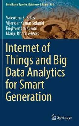 Internet of Things and Big Data Analytics for Smart Generation