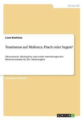 Tourismus auf Mallorca. Fluch oder Segen?
