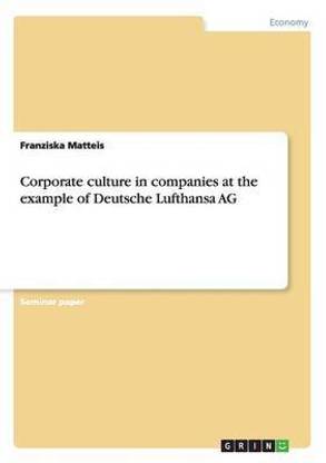Corporate culture in companies at the example of Deutsche Lufthansa AG