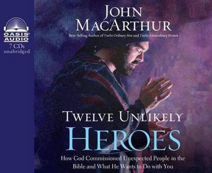 Twelve Unlikely Heroes