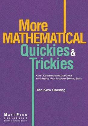 More Mathematical Quickies & Trickies