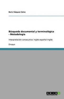 B?squeda documental y terminol?gica - Metodolog?a