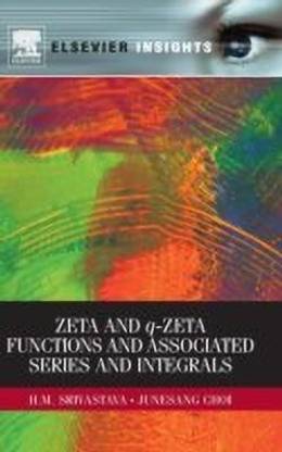 Zeta and q-Zeta Functions and Associated Series and Integrals