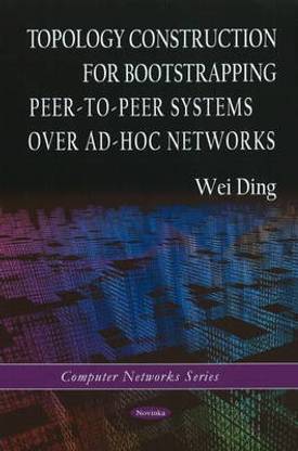 Topology Construction for Bootstrapping Peer-to-Peer Systems Over Ad-Hoc Networks