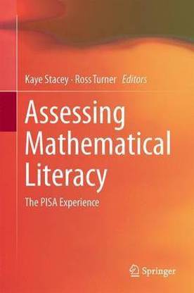 Assessing Mathematical Literacy; The Pisa Experience