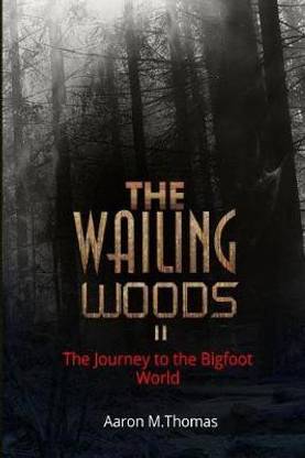 The Wailing Woods II