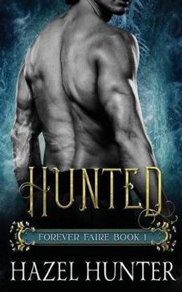 Hunted (Forever Faire Book One)