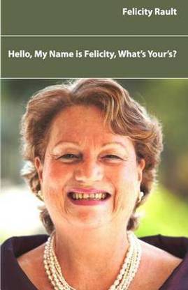 Hello, my Name is Felicity, What's Yours?