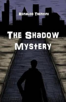 The Shadow Mystery