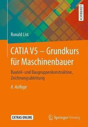 CATIA V5 - Grundkurs fuer Maschinenbauer