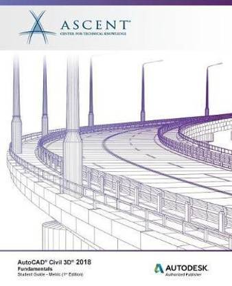 AutoCAD Civil 3D 2018 Fundamentals - Metric