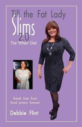 Till The Fat Lady Slims 2.0 - The 'When' Diet
