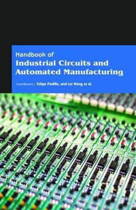 Handbook of Industrial Circuits and Automated Manufacturing (2 Volumes)