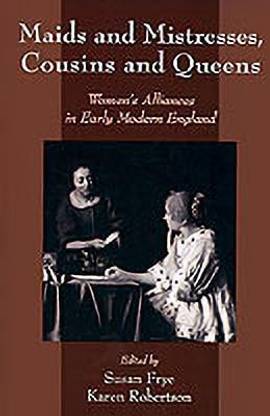 Maids and Mistresses, Cousins and Queens