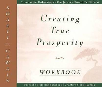 The Creating True Prosperity: Workbook