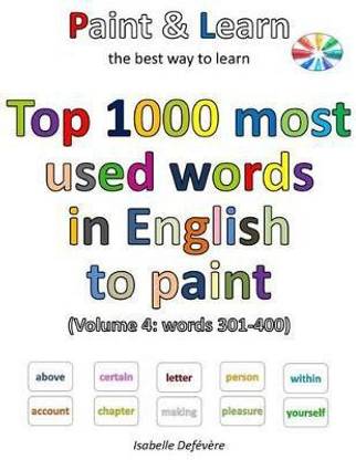 Top 1000 most used words in English to paint (Volume 4