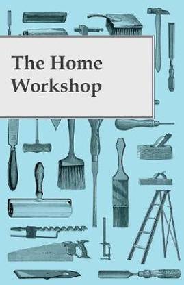 The Home Workshop