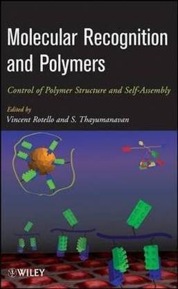 Molecular Recognition and Polymers  - Control of Polymer Structure and Self-Assembly