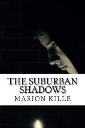 The Suburban Shadows