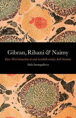 Gibran, Rihani & Naimy