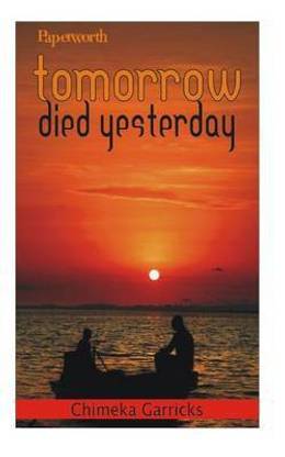 Tomorrow Died Yesterday