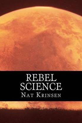 Rebel Science