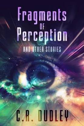 Fragments of Perception