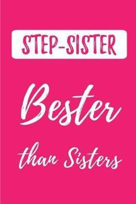 STEP-SISTER - Bester than Sisters