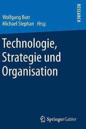 Technologie, Strategie und Organisation