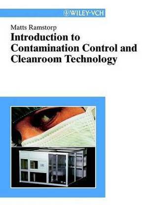 Contamination Control and Cleanroom Technology