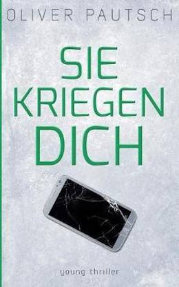 Sie kriegen dich