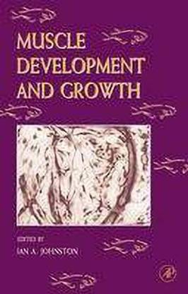 Fish Physiology: Muscle Development and Growth: Volume 18