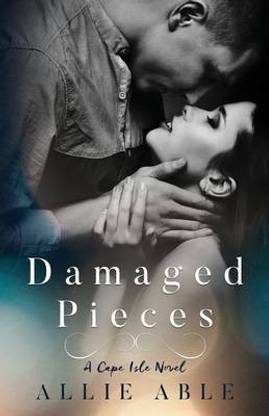 Damaged Pieces (Cape Isle, #2)