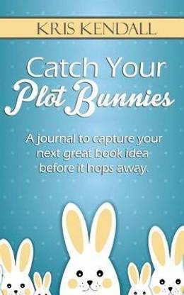 Catch Your Plot Bunnies