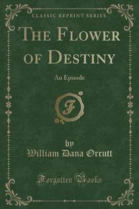 The Flower of Destiny