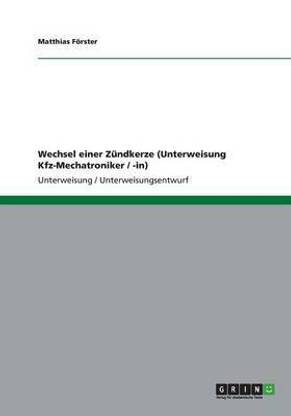 Wechsel einer Zuendkerze (Unterweisung Kfz-Mechatroniker / -in)