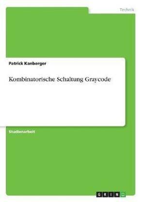 Kombinatorische Schaltung Graycode
