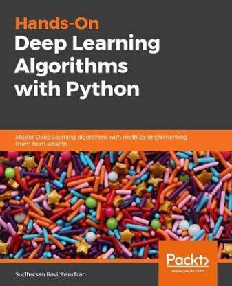 Hands-On Deep Learning Algorithms with Python