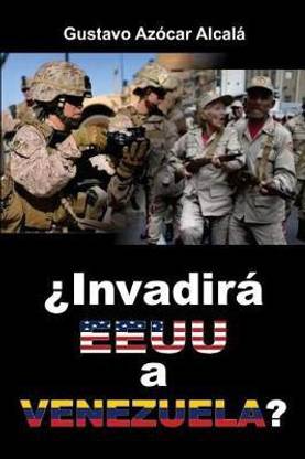 La Invasion de EEUU a Venezuela