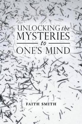 Unlocking the Mysteries to One's Mind