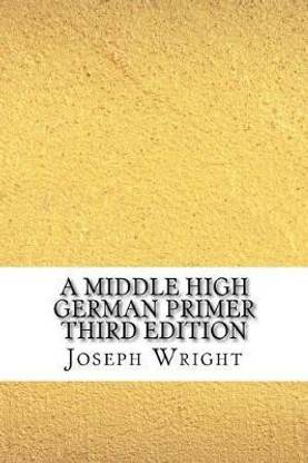 A Middle High German Primer Third Edition