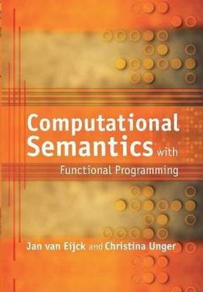 Computational Semantics with Functional Programming