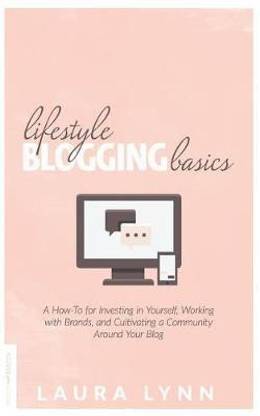 Lifestyle Blogging Basics