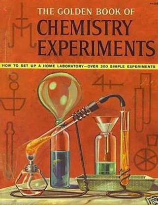The Golden Book of Chemistry Experiments