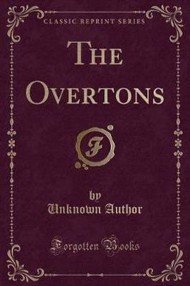 The Overtons (Classic Reprint)