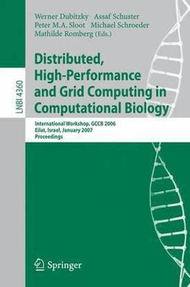 Distributed High-Performance and Grid Computing in Computational Biology