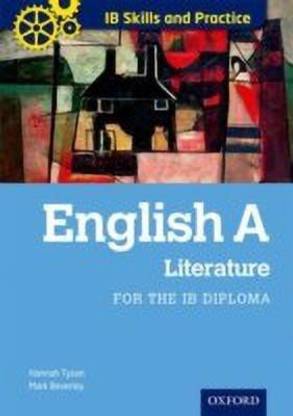Oxford IB Skills and Practice: English A: Literature for the IB Diploma