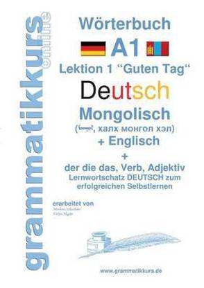 Woerterbuch Deutsch - Mongolisch - Englisch