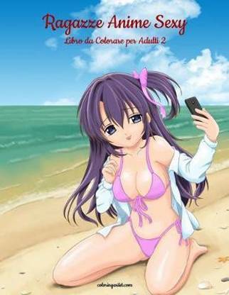Ragazze Anime Sexy Libro da Colorare per Adulti 2