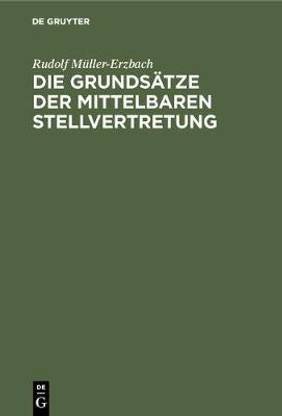 Die Grundsaetze der mittelbaren Stellvertretung